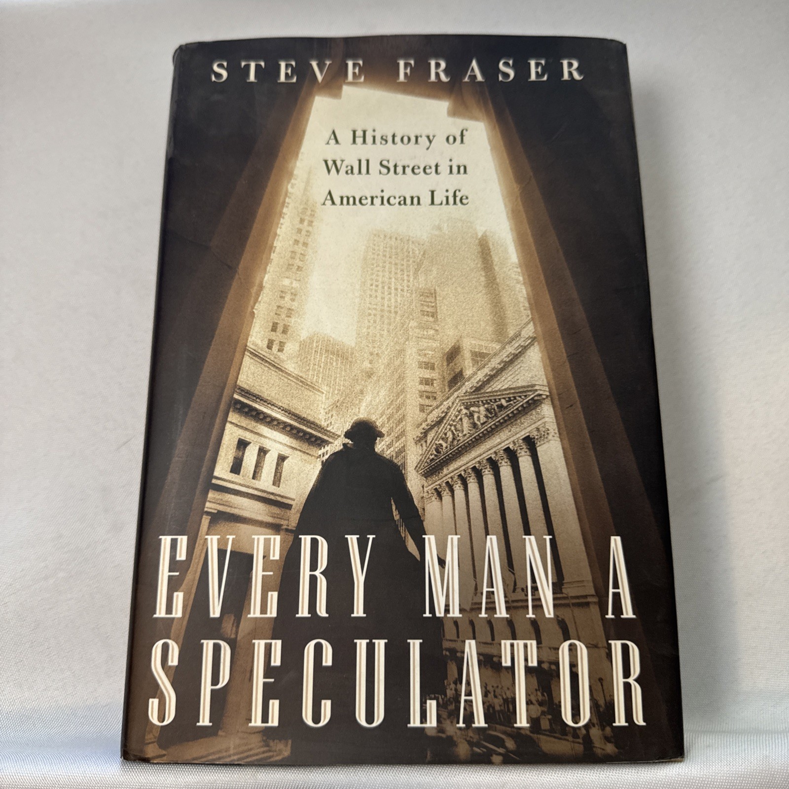 Every Man a Speculator : A History of Wall Street in American Life by Steve…
