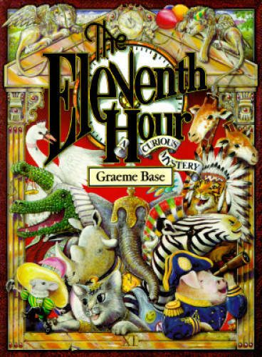 The Eleventh Hour: A Curious Mystery – Hardcover By Base, Graeme – GOOD