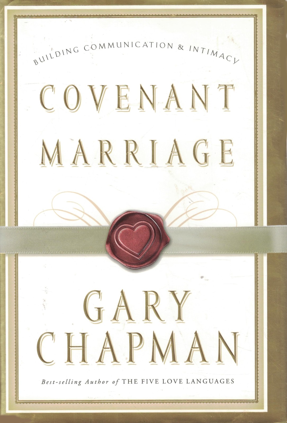 Covenant Marriage: Building Communication & Intimacy – hardcover Gary Chapma…
