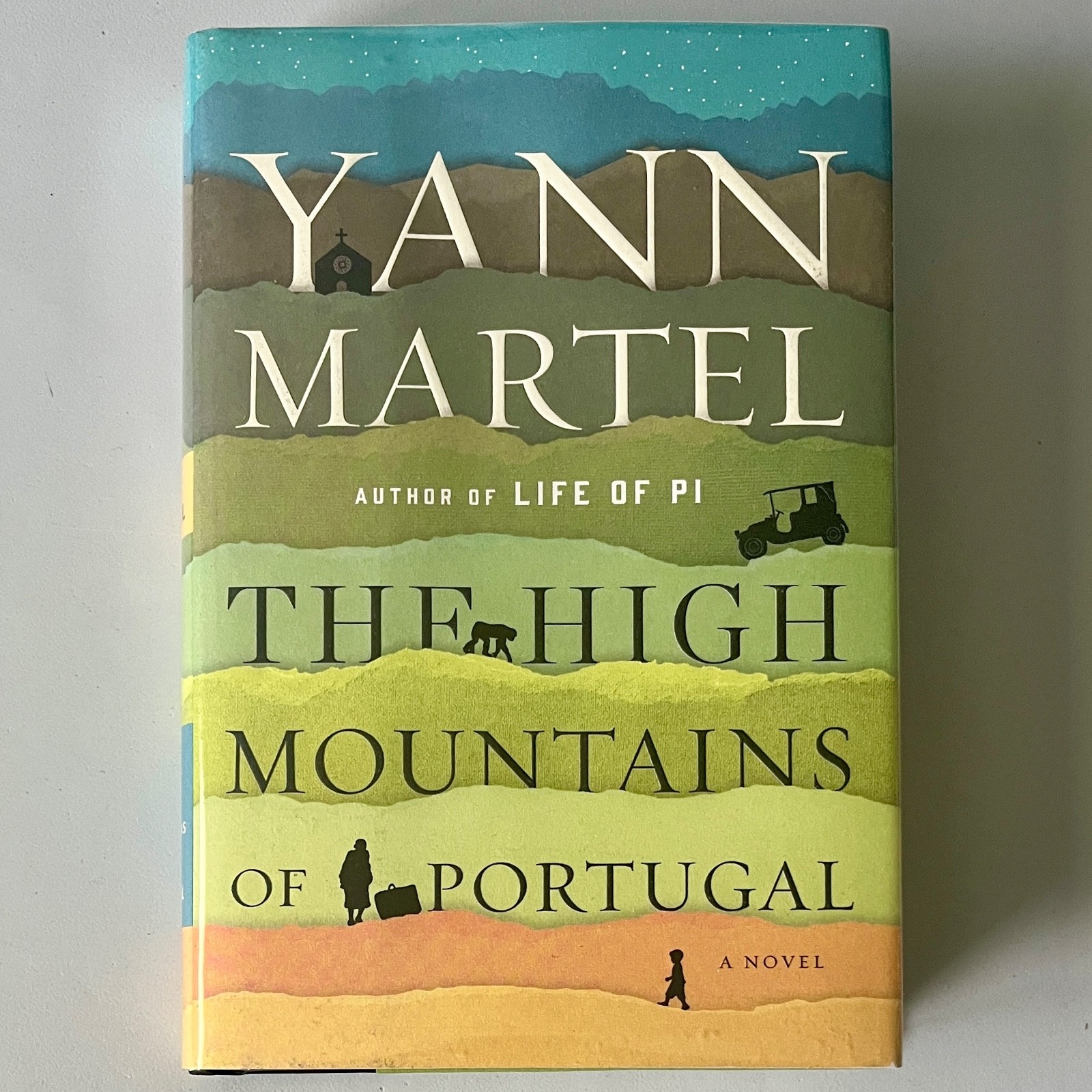 Flat Signed 1st US/1st 2016 HC High Mountains of Portugal by Yann Martel