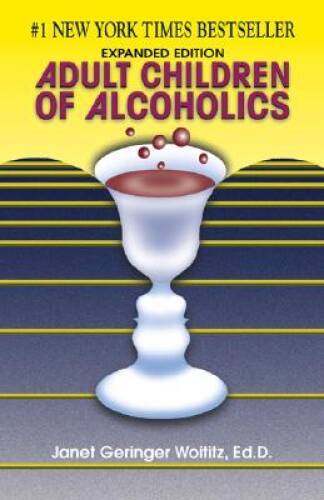 Adult Children of Alcoholics – Paperback By Woititz, Janet G. – GOOD