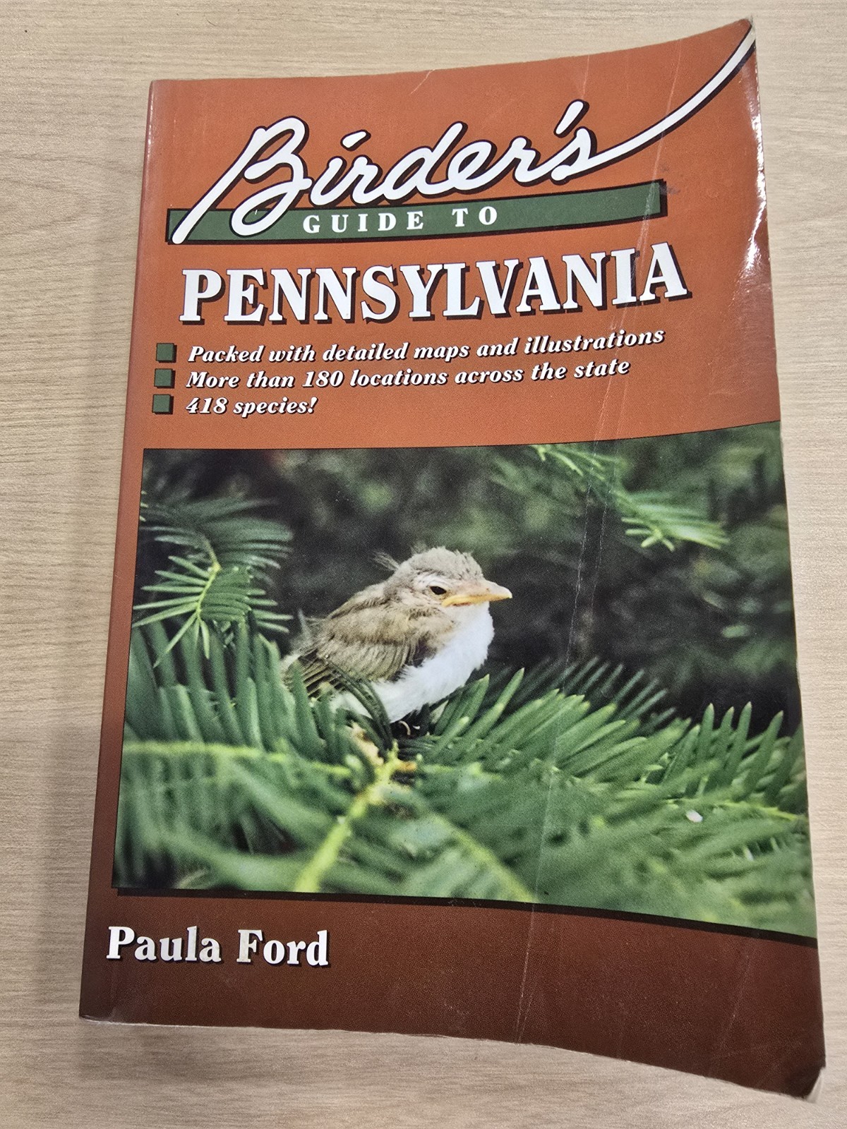 Birder’s Guide to Pennsylvania by Paula Ford and Stan Kotala (1995, TPB)