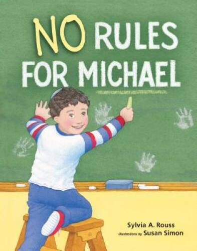 No Rules for Michael – Paperback By Sylvia A. Rouss – VERY GOOD