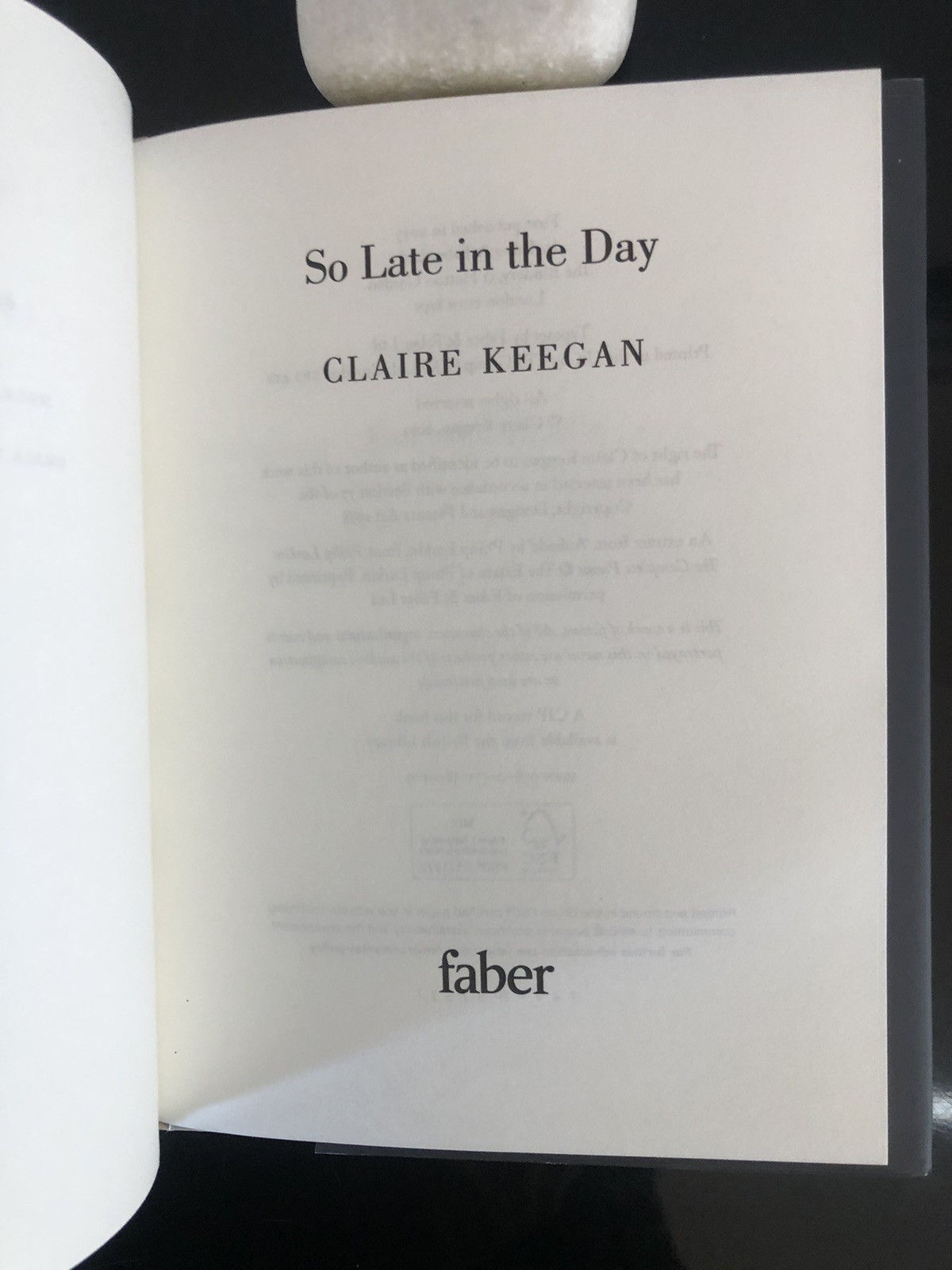 Claire Keegan So Late In The Day Faber&Faber 2023 First Ed/F.Print H/C D/J L/New