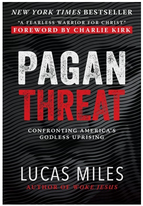 Pagan Threat : Confronting America’s Godless Uprising with a Foreword by Charlie
