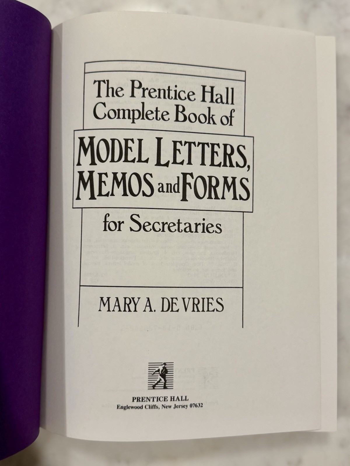 THE PRENTICE HALL COMPLETE BOOK OF MODEL LETTERS, MEMOS By De Mary A. Vries 1993