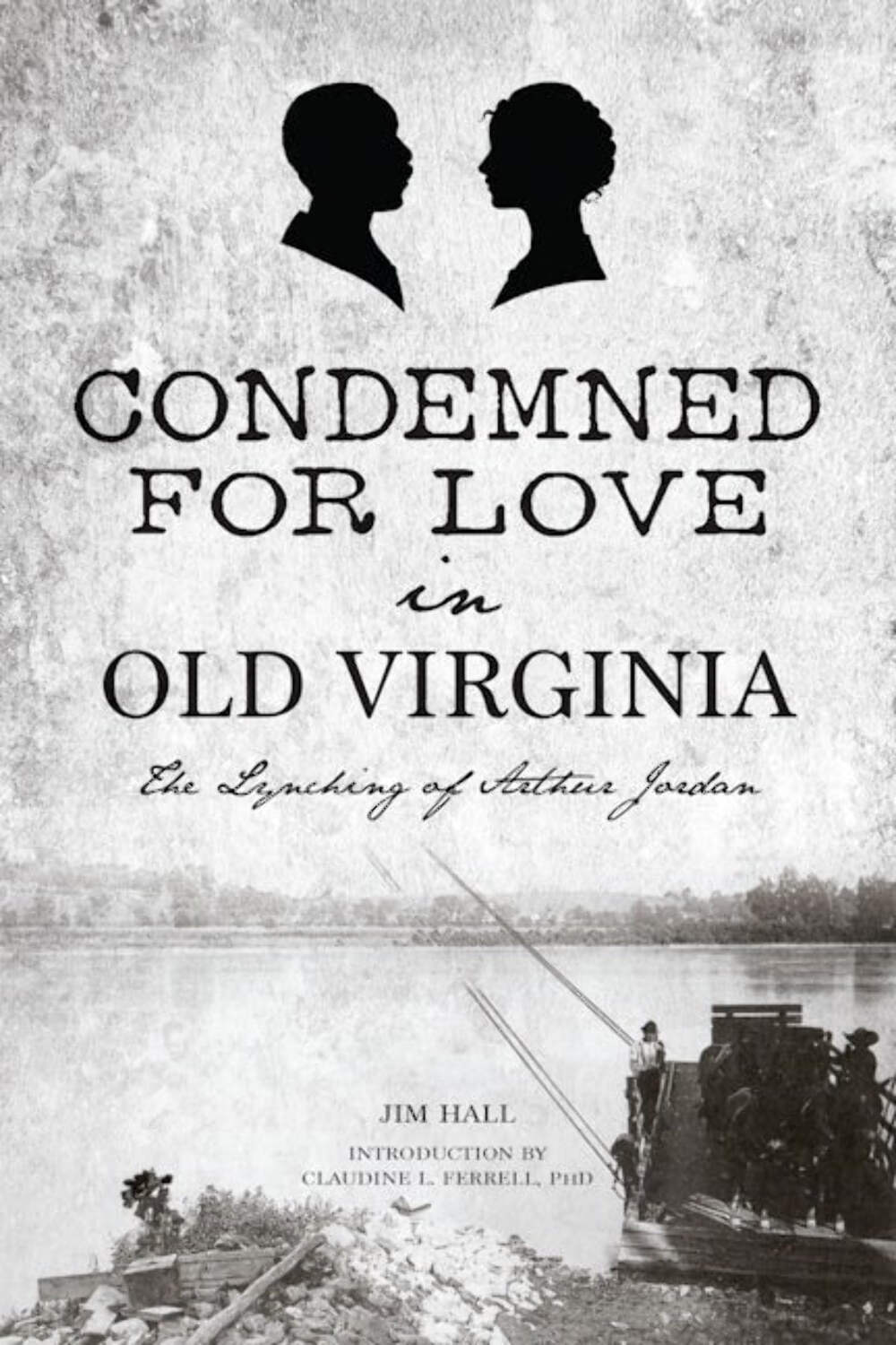 NEW The History Press Condemned for Love in Old Virginia, VA 9781467154598 True