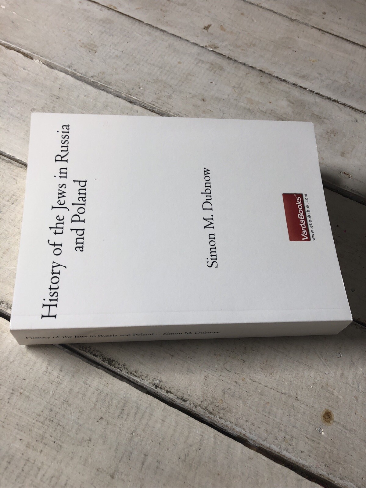 History of the Jews in Russia and Poland : From the Accession of Nicholas II