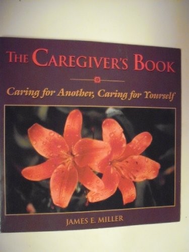 The Caregivers Book: Caring f – VERY GOOD