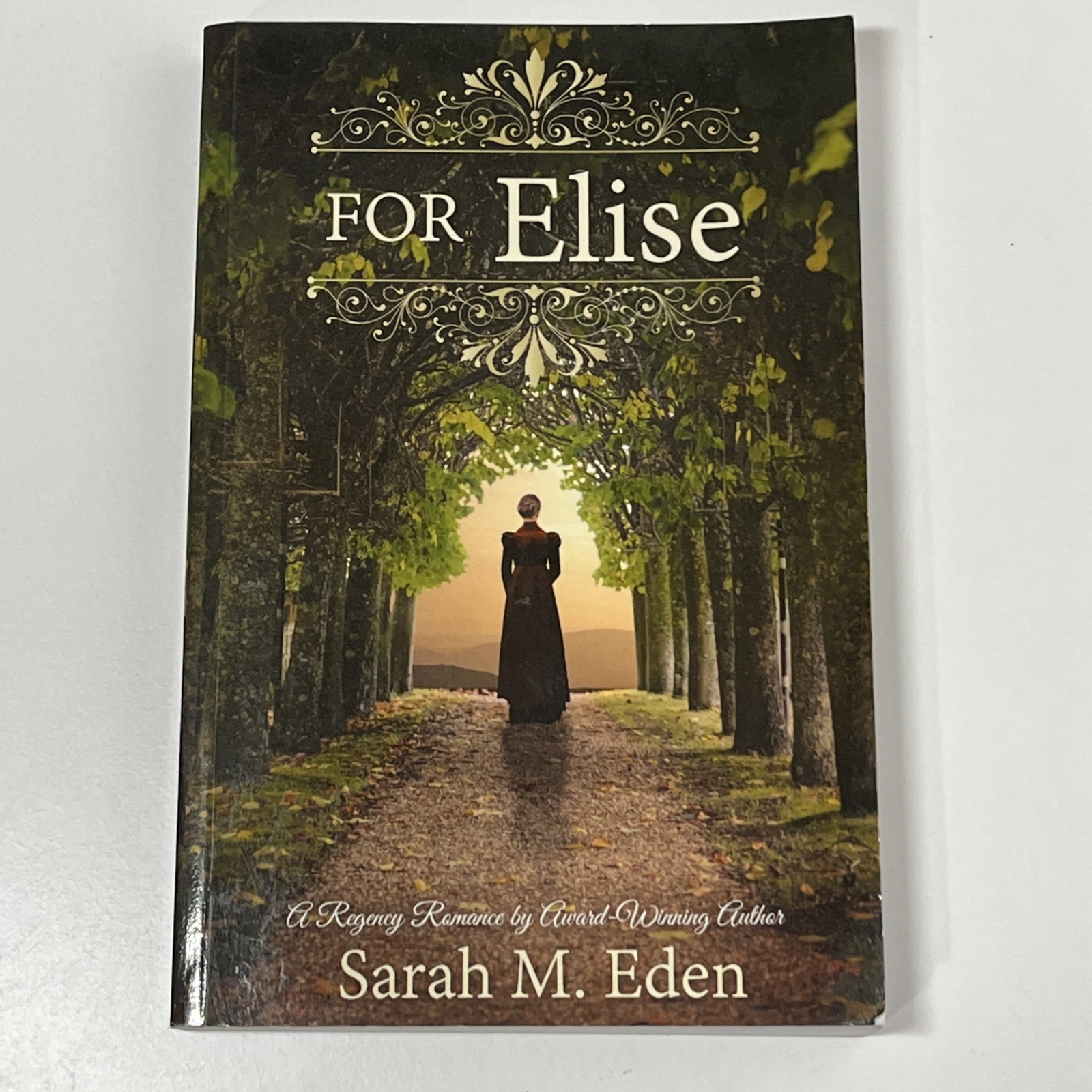 For Elise – A Regency Romance by Sarah M. Eden 2014 Covenant Romance Ppbk