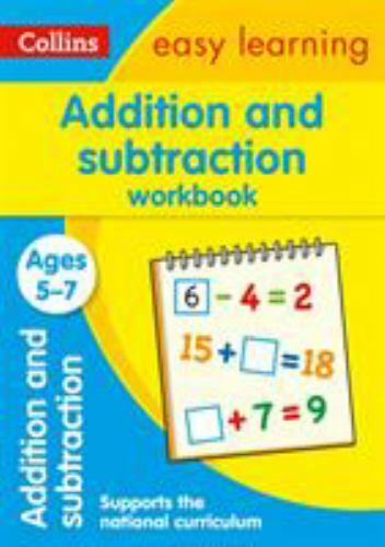 Collins Easy Learning Age 5-7 Addition and Subtraction Workbook Ages 5-7: New Ed
