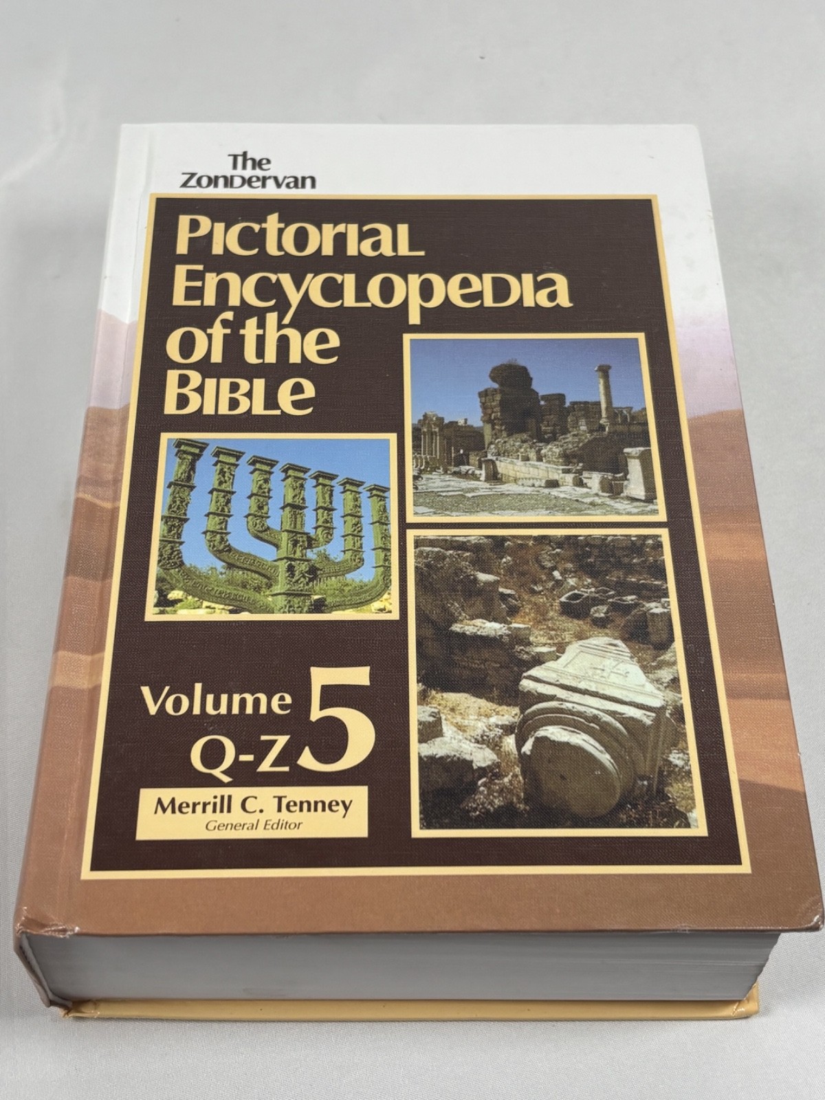 The Zondervan Pictorial Encyclopedia of the Bible Edited by Merrill C. Tenney