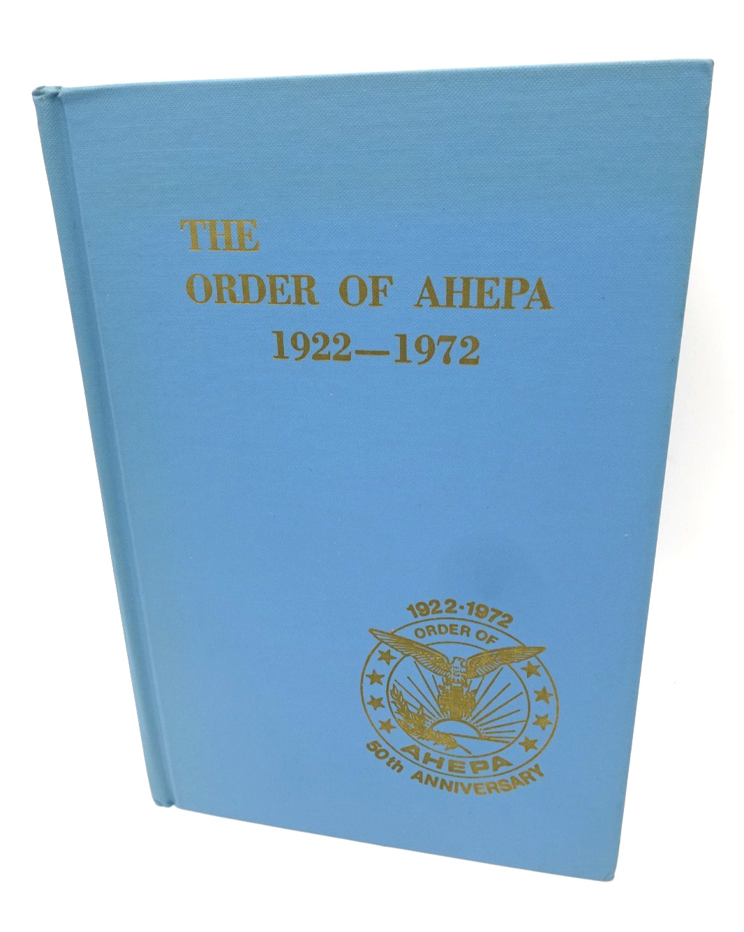 Vintage The Order of AHEPA 1922-1972 George Leber HC Book Greek Association