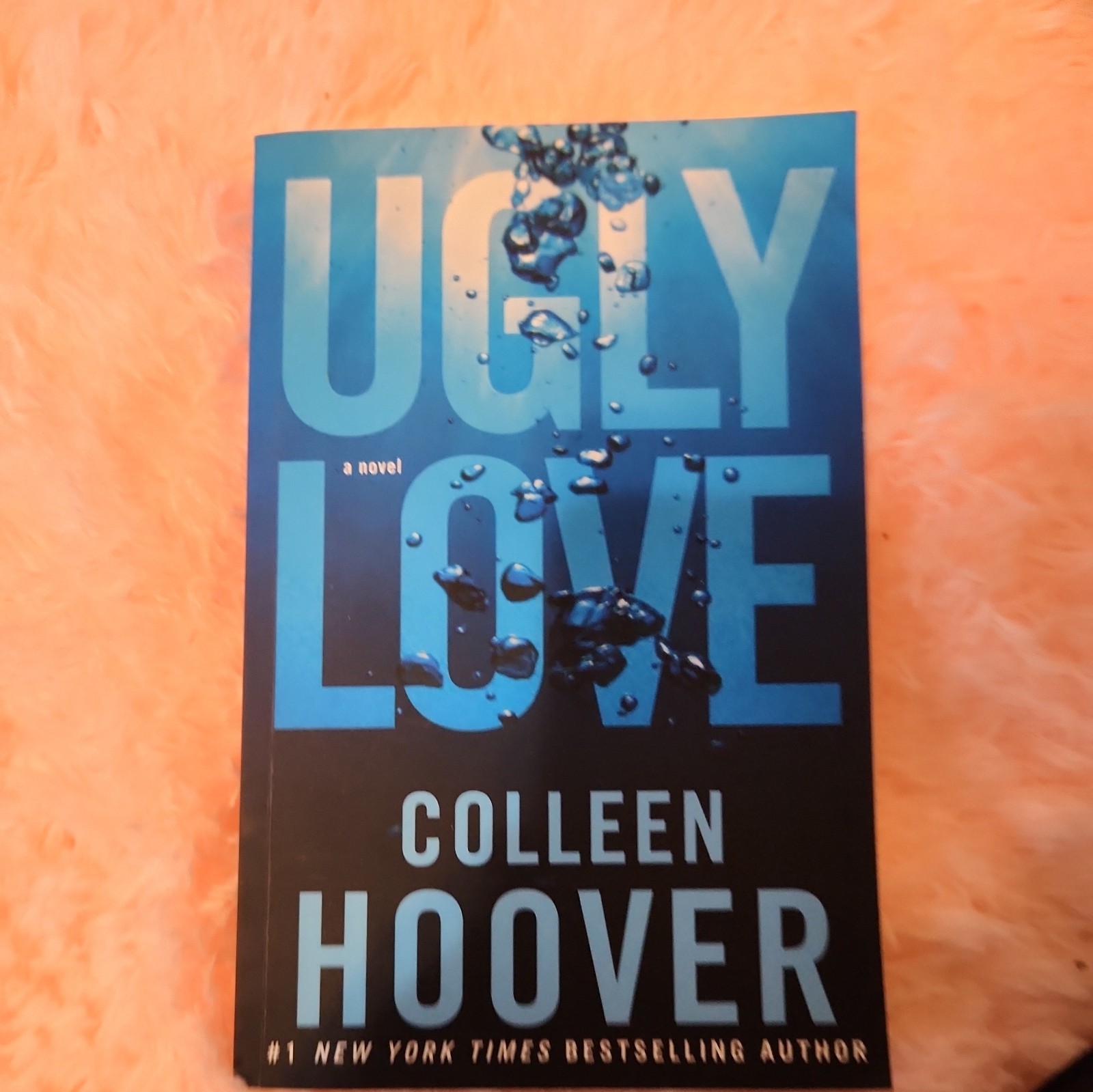 Ugly Love : A Novel by Colleen Hoover (2014, Trade Paperback)