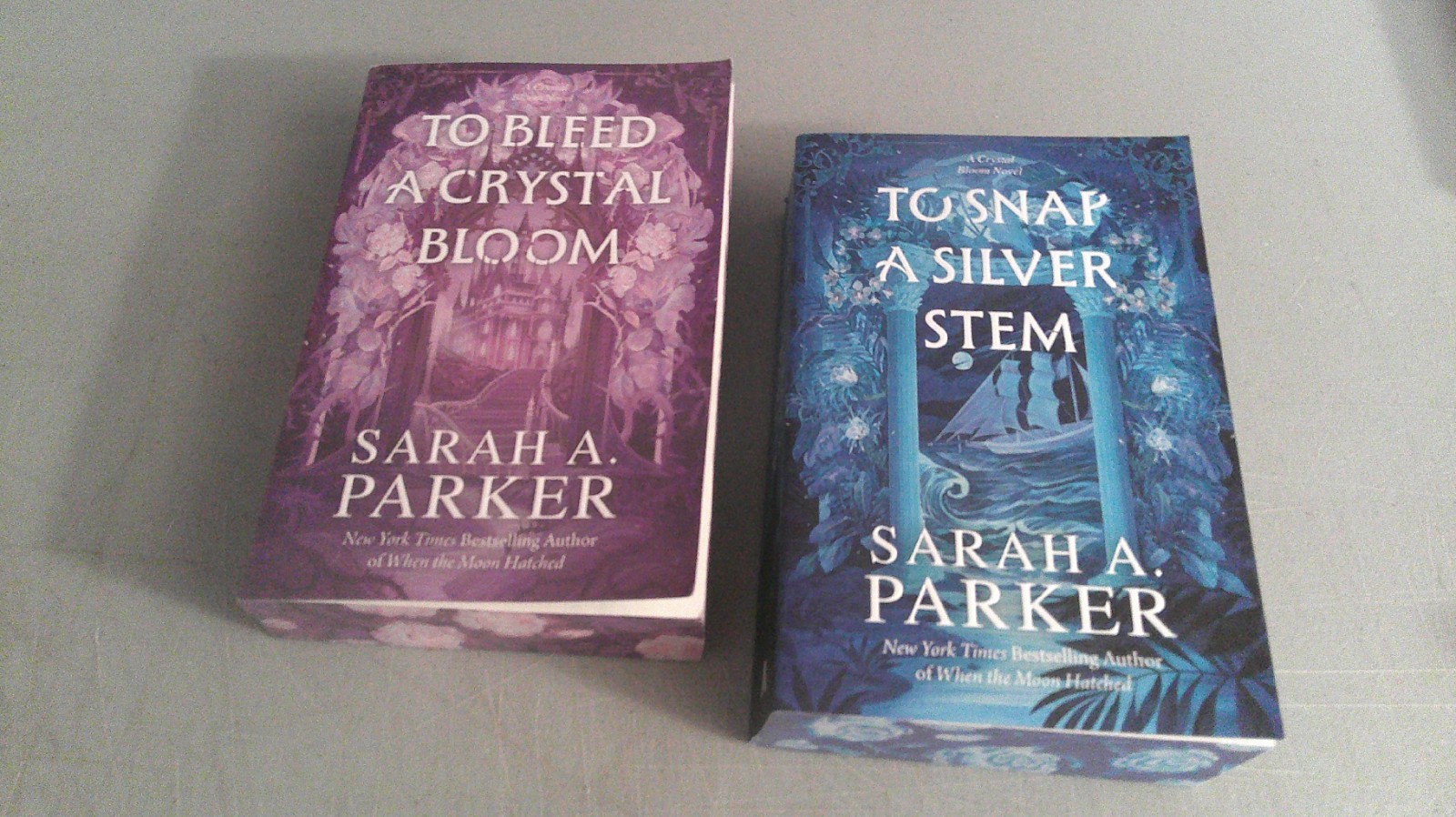 To Bleed A Crystal Bloom & To Snap A Silver Stem Trade Paperback Sarah A. Parker