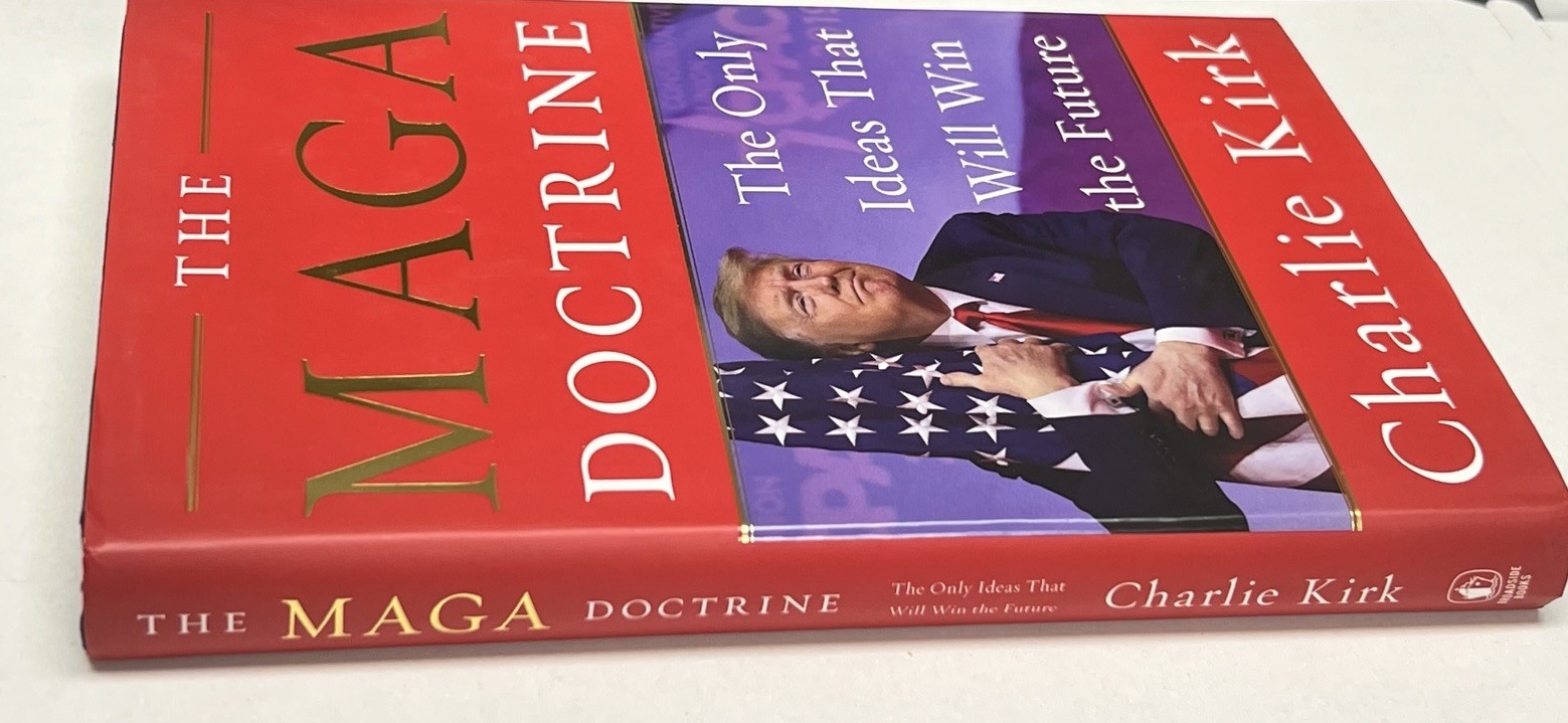 MAGA Doctrine Signed – Charlie Kirk – Autographed Book – First Edition