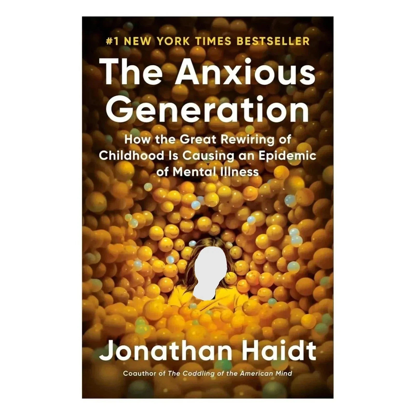 The Anxious Generation: How the Great Rewiring of Childhood Is Causing an Epidem