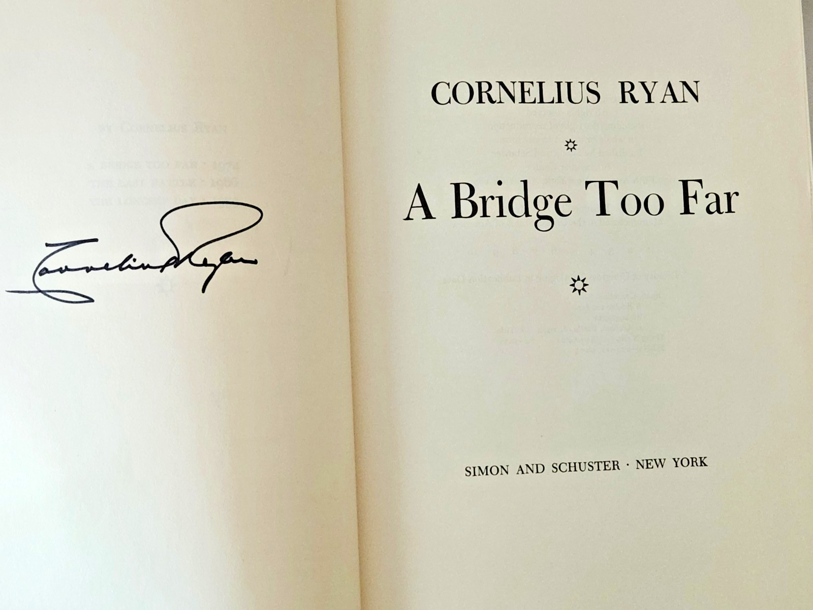 A Bridge Too Far by Cornelius Ryan 1974 Hardback – 1st Printing – Signed