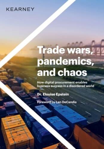 Trade wars, pandemics, and chaos: How digital procurement enables busines – GOOD
