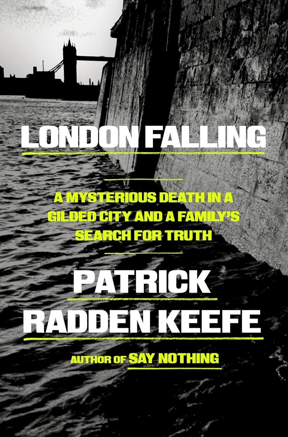 London Falling : A Mysterious Death in a Gilded City by Patrick Radden Keefe