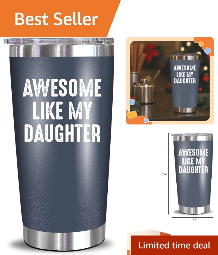 Awesome Like Daughter Navy 20 Oz Tumbler – Perfect Gift for Dad from Daughter