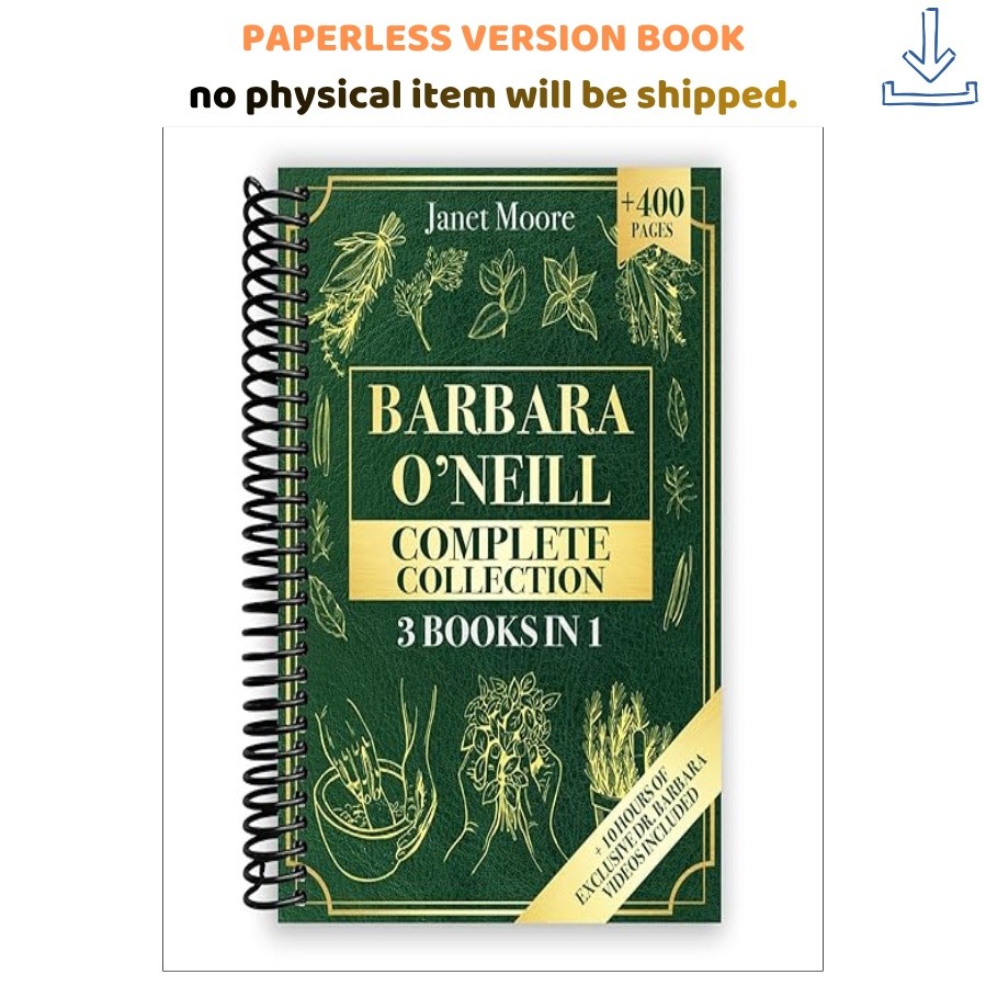 Barbara O’Neill Complete Collection: Over 400 Pages, Janet Moore 2024