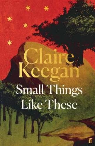 Claire Keegan Small Things Like These (Hardback) (UK IMPORT)