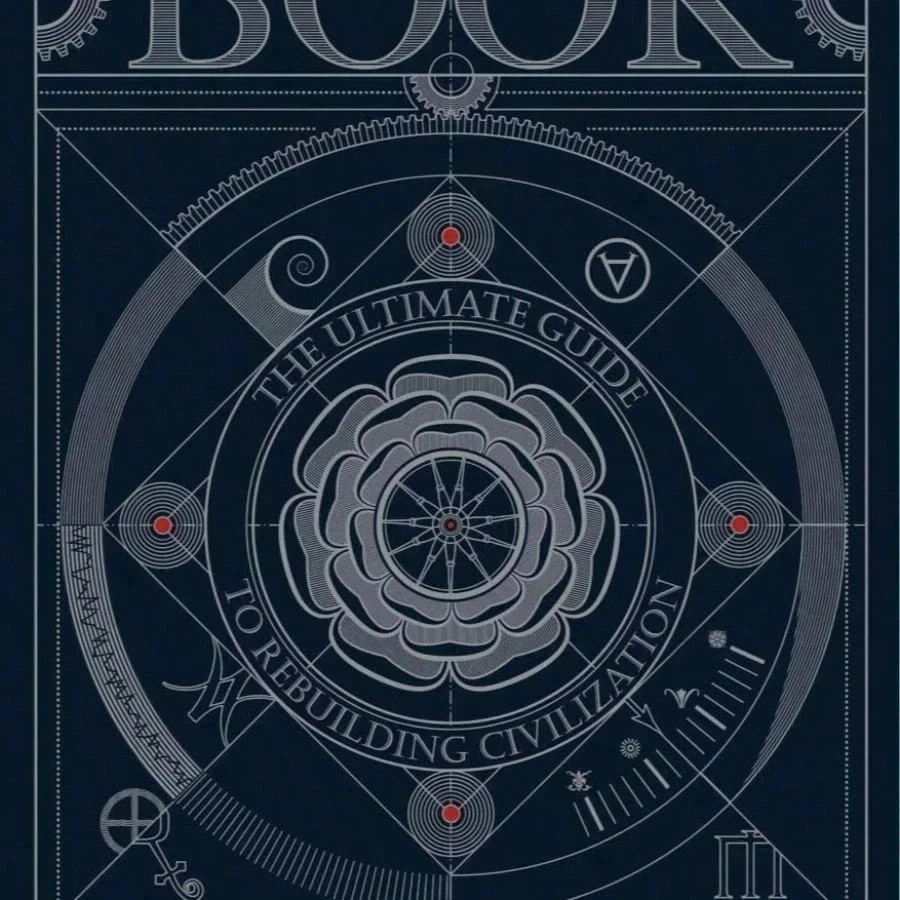 The Book The Ultimate Guide to Rebuilding a Civilization – Inspirational Science