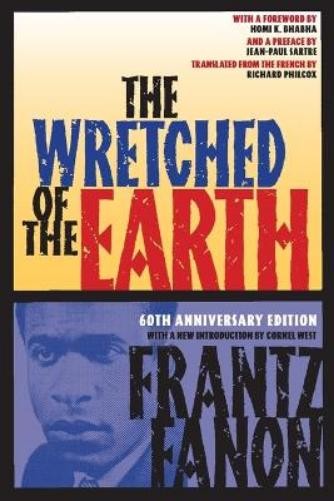 Frantz Fanon Wretched of the Earth (Paperback)