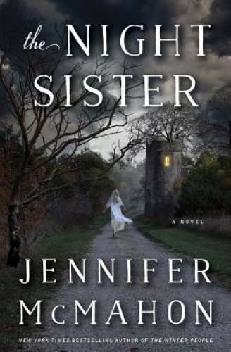 The Night Sister: A Novel – Hardcover By McMahon, Jennifer – VERY GOOD