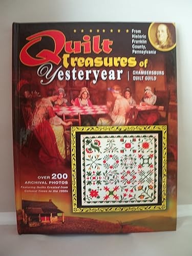 Quilt Treasures of Yesteryear: Chambersburg Quilt Guild [From …