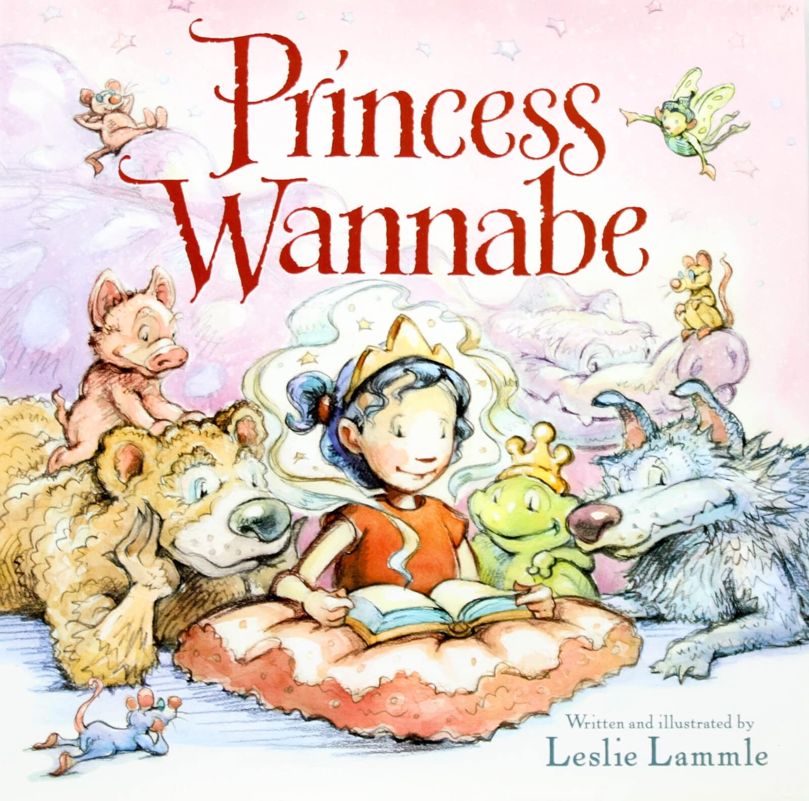 Princess Wannabe: A Refreshing Fairy Tale Story for Kids (Ages 4-8) About a …