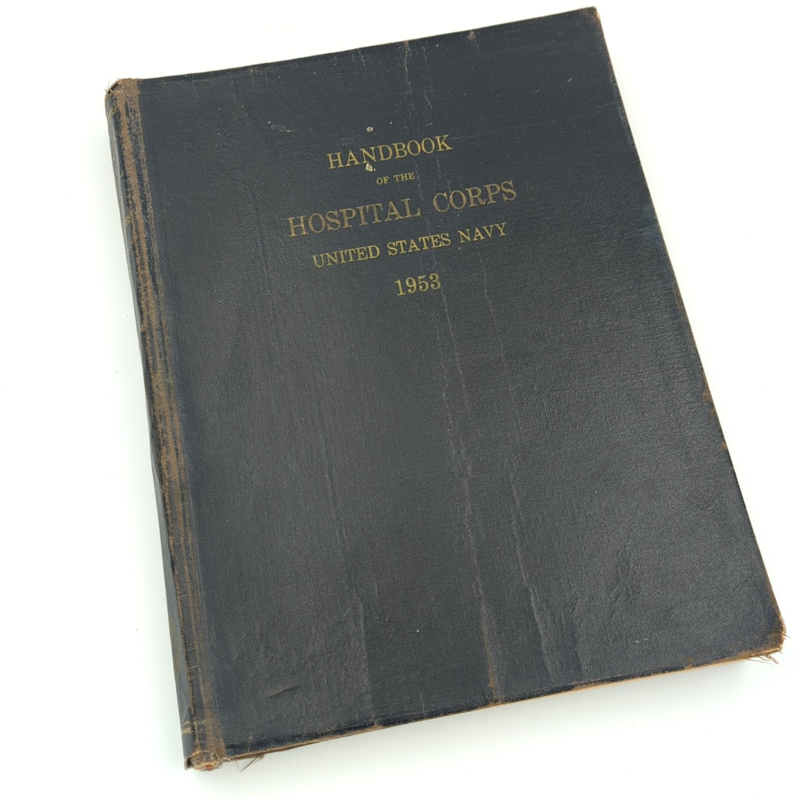 1953 Handbook of the Hospital Corps United States Navy USN Medical Book