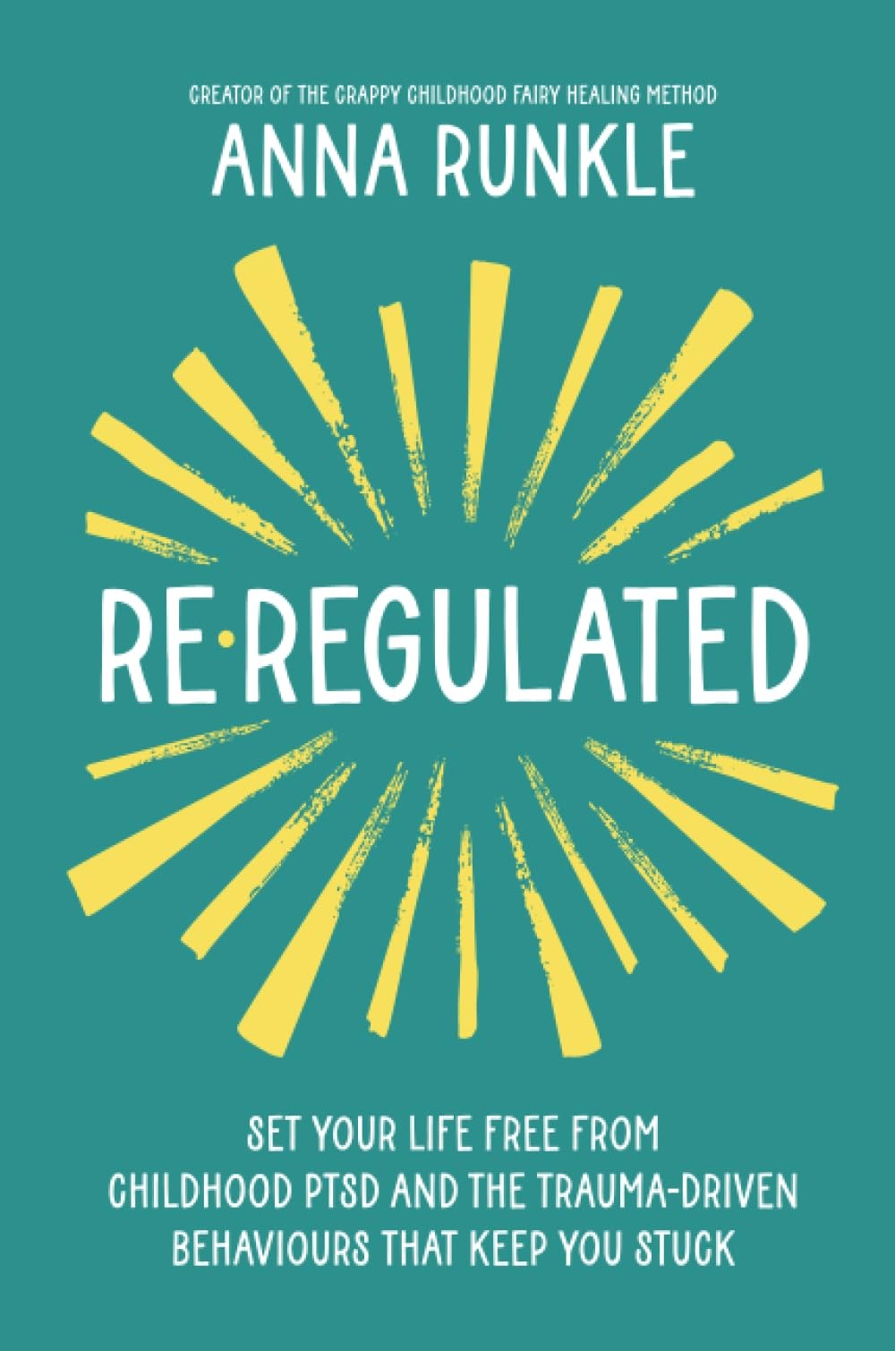 Hay House UK Ltd Re-Regulated. – paperback Anna Runkle