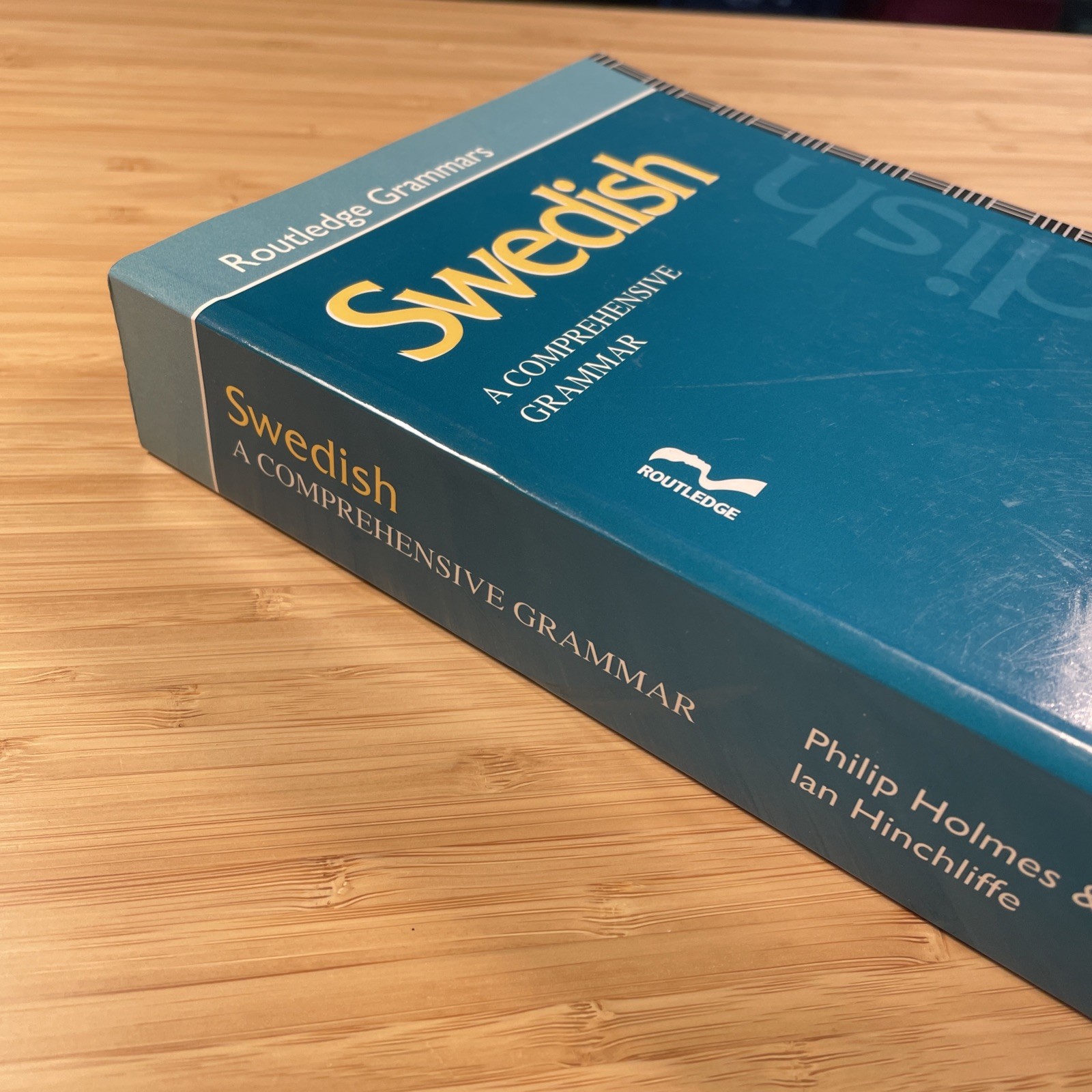 Philip Holmes & Ian Hinchliffe / SWEDISH: A COMPREHENSIVE GRAMMAR (Routledge)