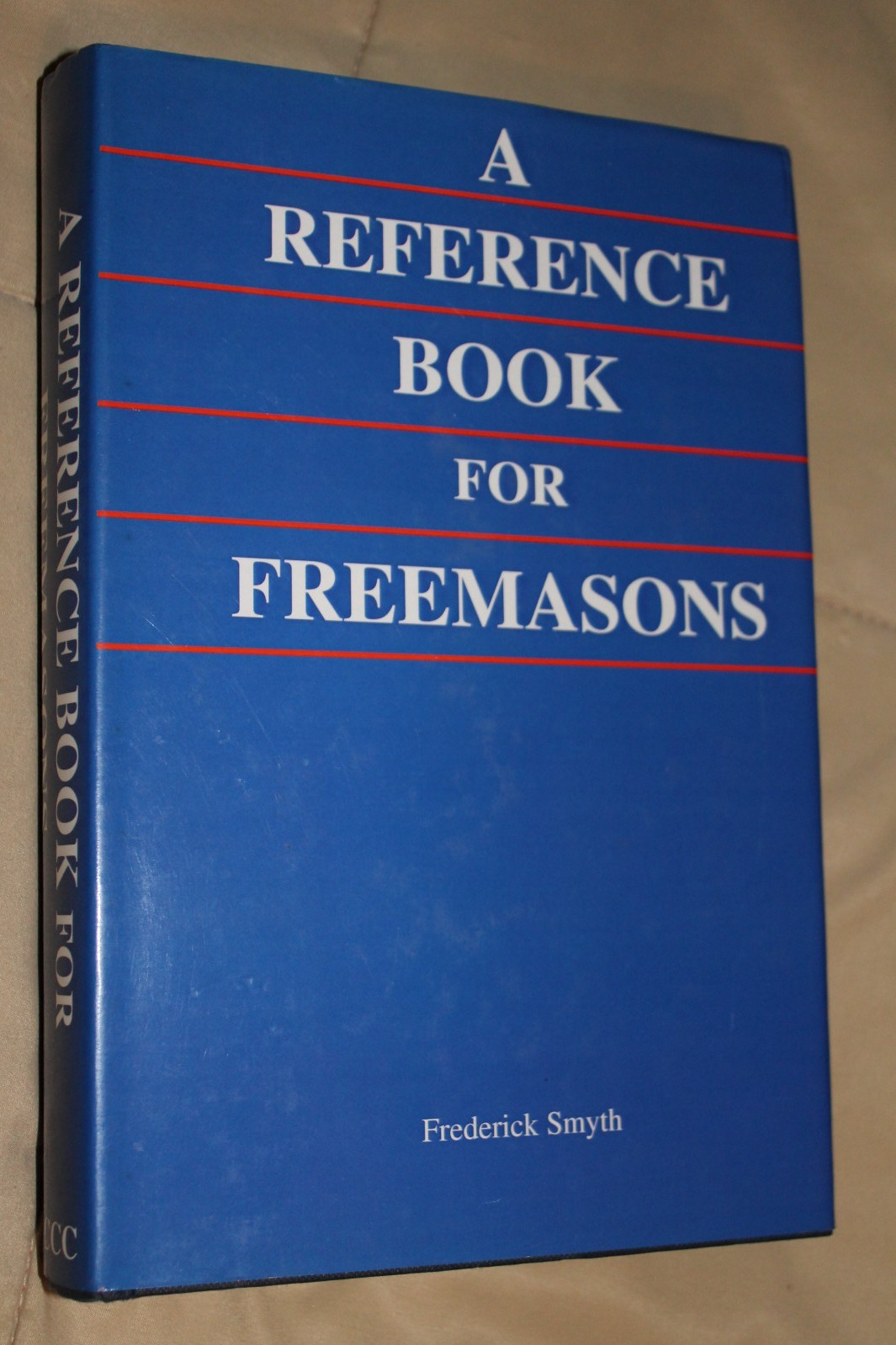 (1998 First Edition -England) A REFERENCE BOOK FOR FREEMASONS / Frederick Smyth