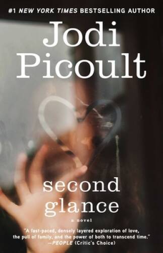 Second Glance: A Novel – Paperback By Picoult, Jodi – GOOD