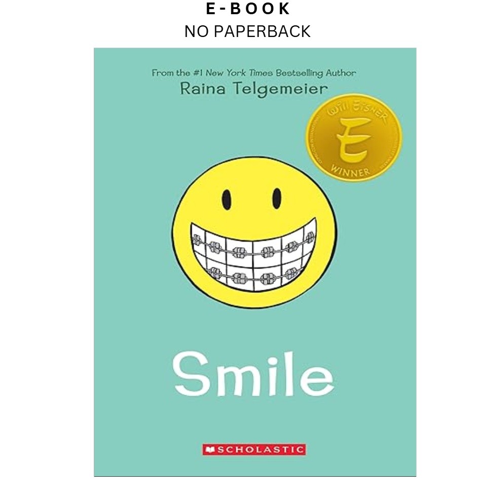 Smile: A Graphic Novel, Raina Telgemeier 2020