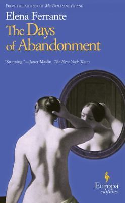 The Days of Abandonment, Ferrante, Elena, Good Book