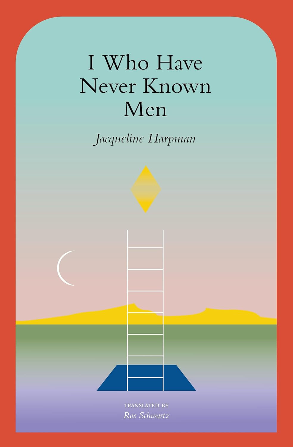 I Who Have Never Known Men