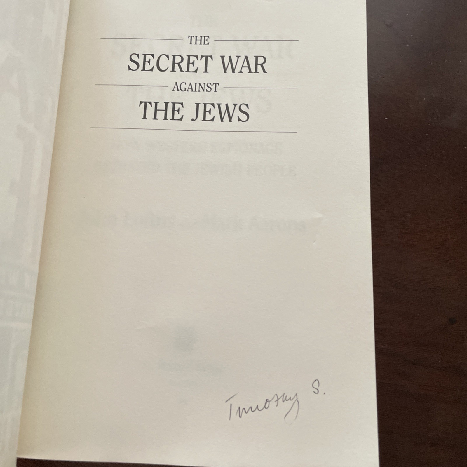 The Secret War Against the Jews: How Western Espionage Betrayed The Jewish Peop