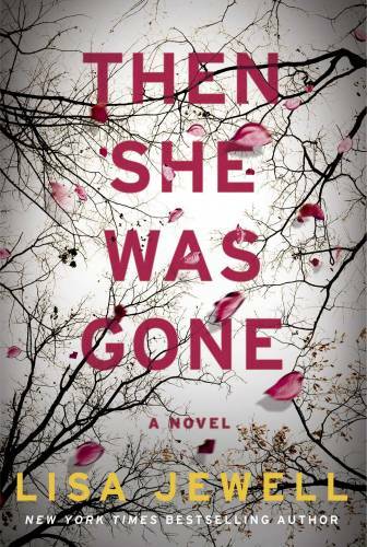 Then She Was Gone – Paperback By Jewell, Lisa – GOOD