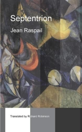 Jean Raspail Richard Robinson Septentrion (Paperback) (UK IMPORT)