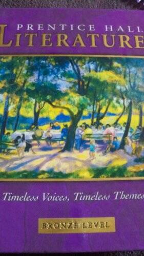PRENTICE HALL LITERATURE TIMELESS VOICES TIMELESS THEMES 7TH EDITION S – GOOD