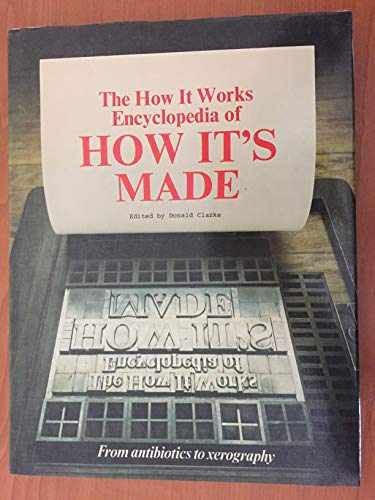 The Encyclopedia of How It’s Made – Hardcover, by Clarke Donald – Very Good u
