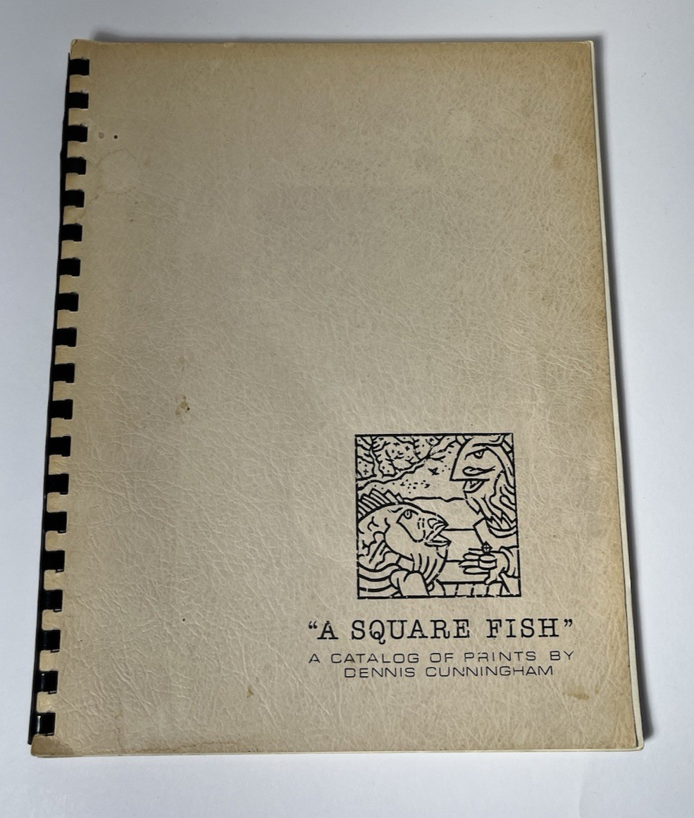RARE Dennis Cunningham A SQUARE FISH Catalog of Prints 1981-1983 Oregon Artist