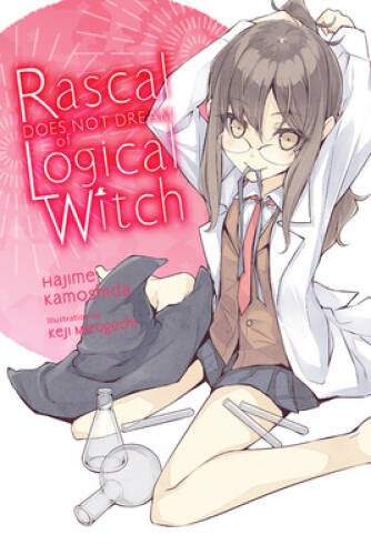 Rascal Does Not Dream of Logical Witch (light novel) (Rascal Does Not Dre – GOOD