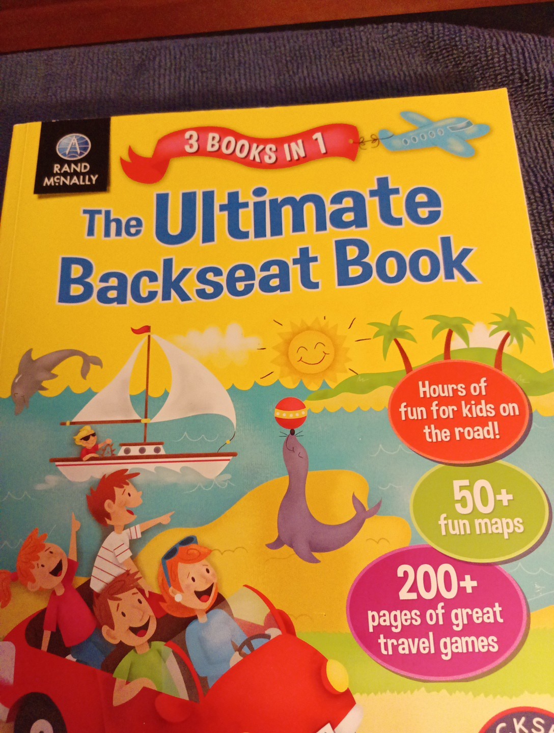 THE ULTIMATE BACKSEAT BOOK Hours of fun for kids on the road! 200+ Pages Travel