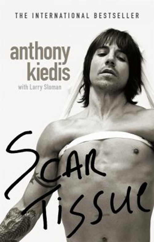 Scar Tissue : The Bestselling Memoir from the Frontman of the Red