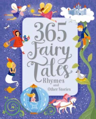 365 Fairytales, Rhymes, and Other Stories – Hardcover – VERY GOOD